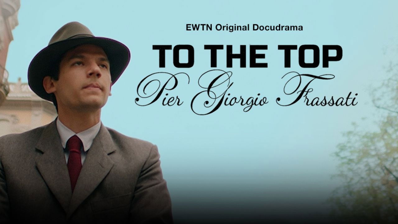 To the Top - Pier Giorgio Frassati backdrop