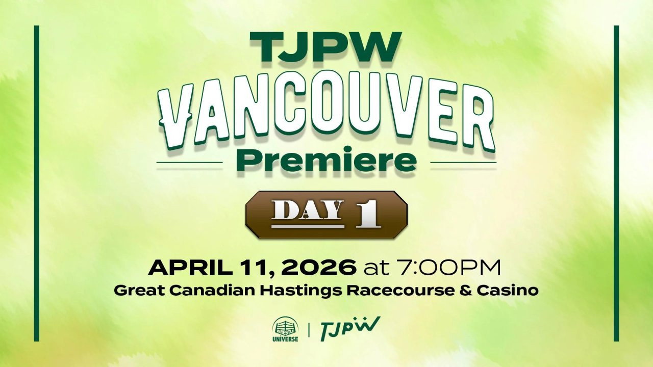 TJPW Vancouver Premiere DAY 1 backdrop