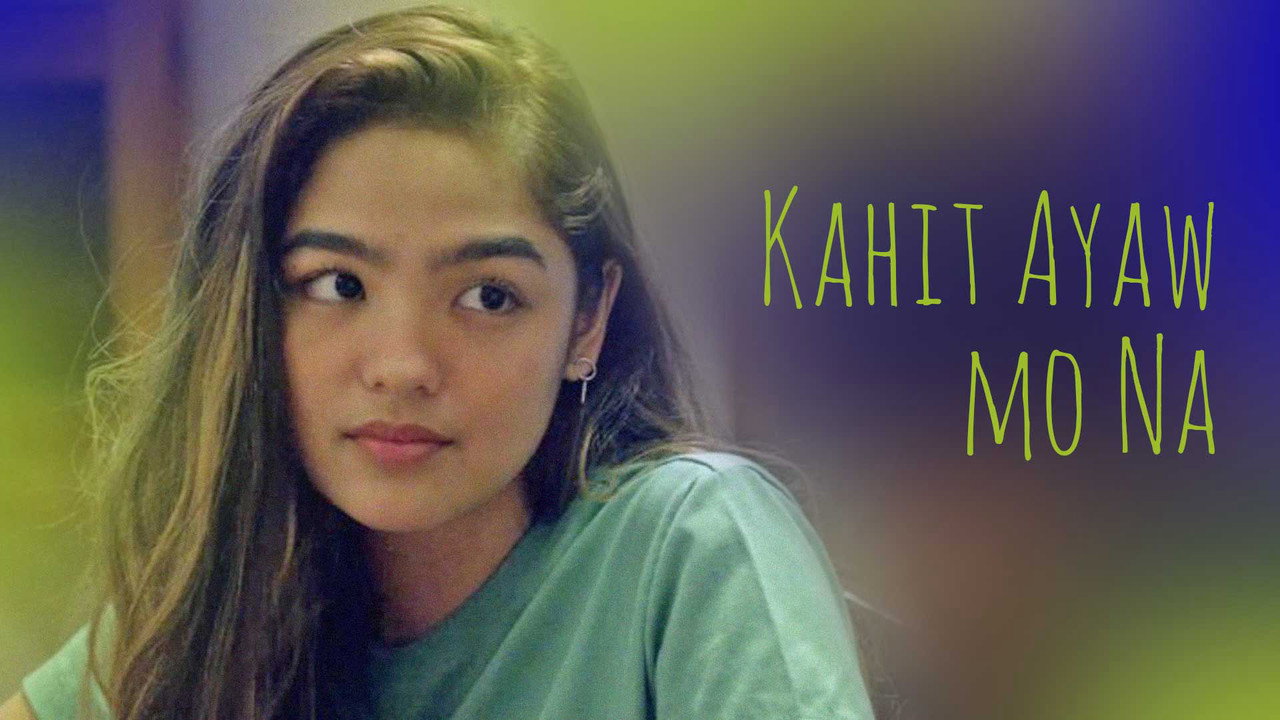 Kahit Ayaw Mo Na backdrop