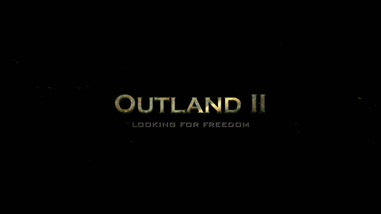 Outland II: Looking for Freedom backdrop