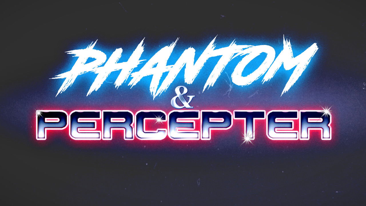 Phantom and Percepter backdrop