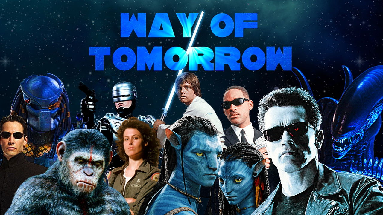 Way of Tomorrow: The Evolution of Science Fiction Movies backdrop