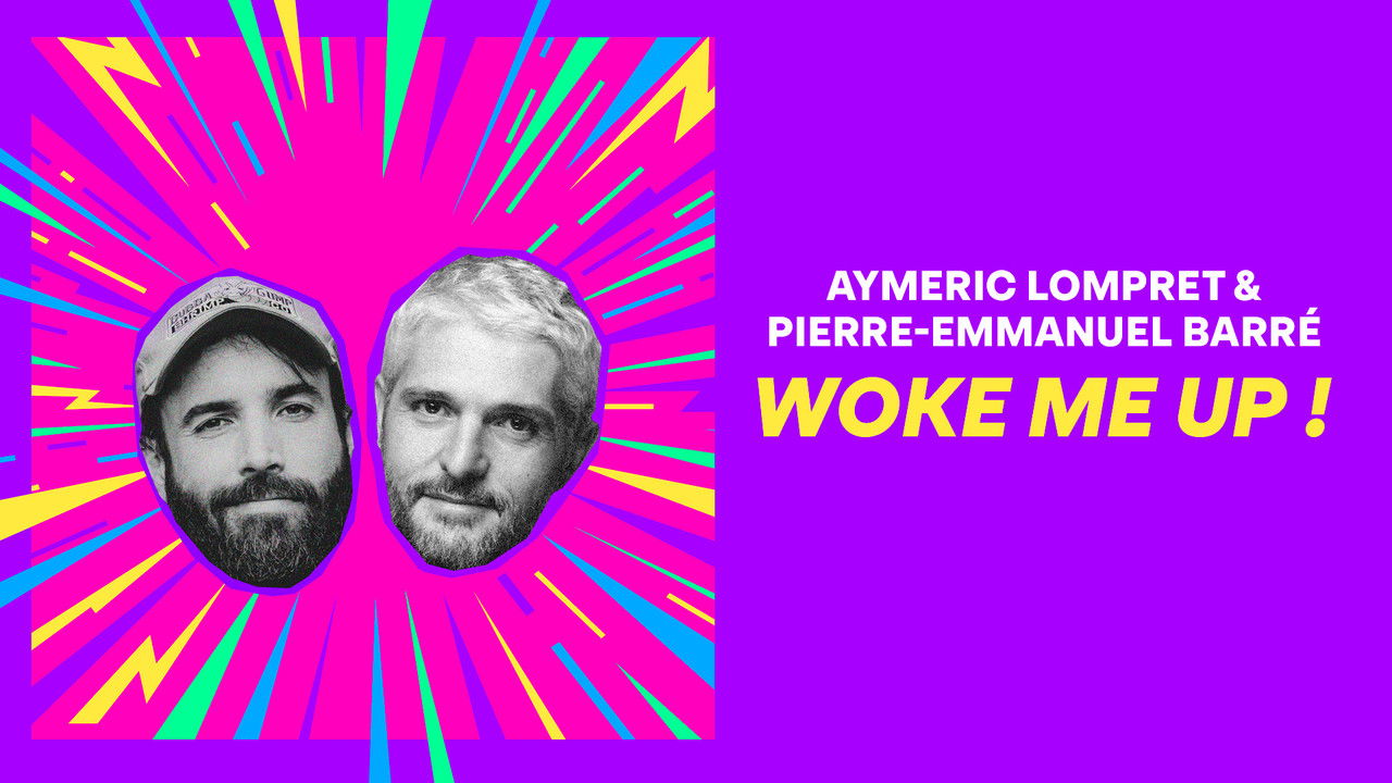 Aymeric Lompret & Pierre-Emmanuel Barré : Woke me up ! backdrop