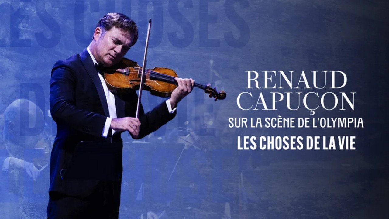 Renaud Capuçon à l'Olympia : Les Choses de la vie - Cinéma II backdrop