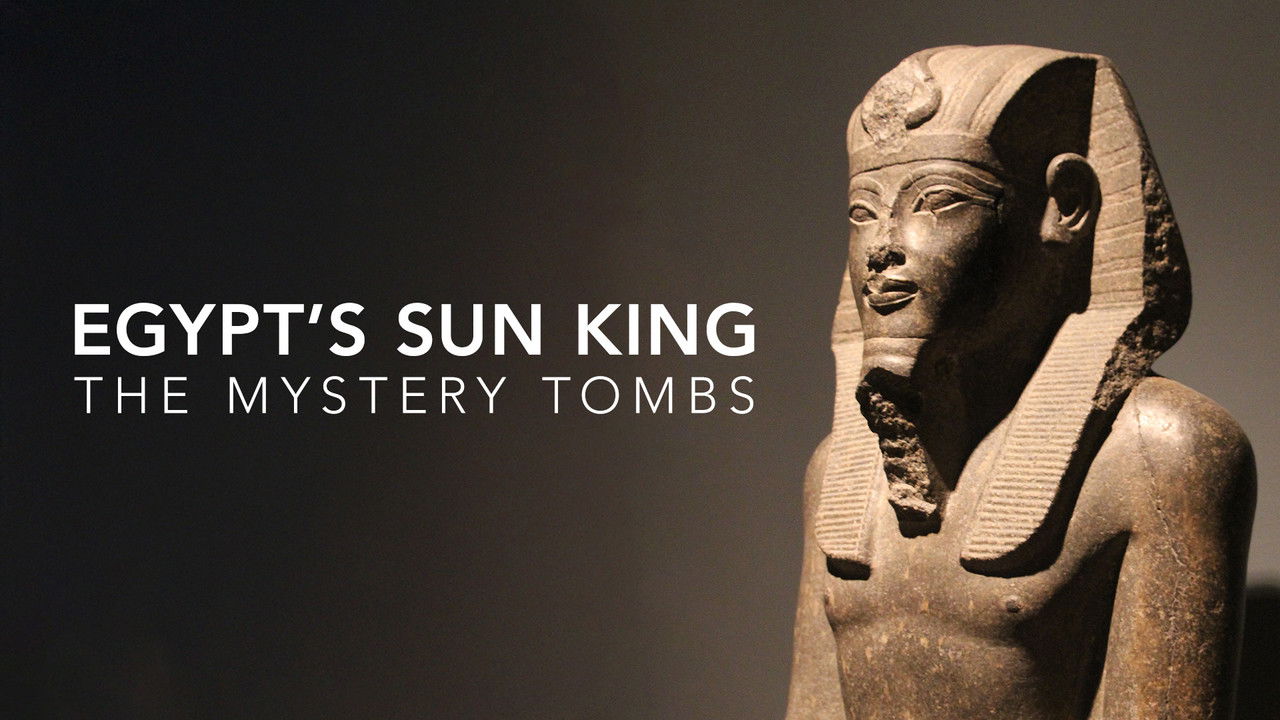 Egypt's Sun King: The Mystery Tombs backdrop