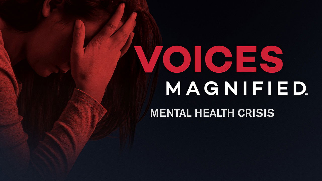 Voices Magnified: Mental Health Crisis backdrop