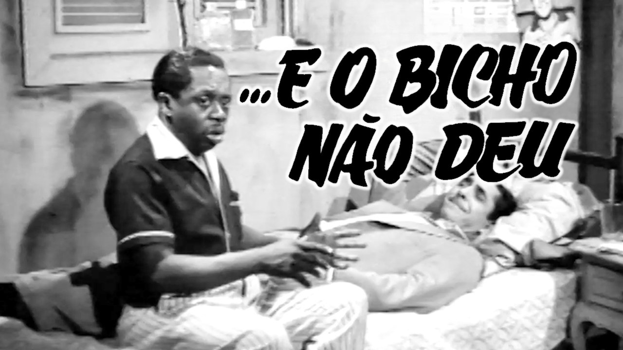 ...E o Bicho Não Deu backdrop