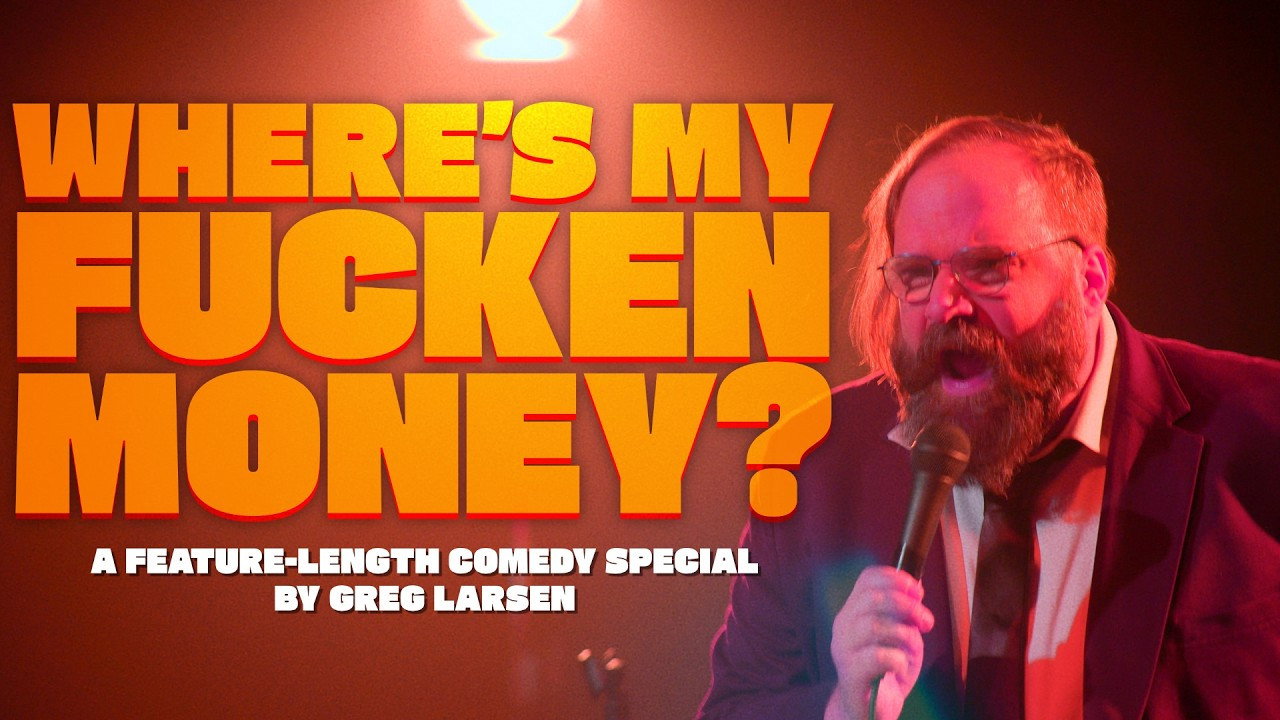 Greg Larsen: Where's My Fucken Money? backdrop