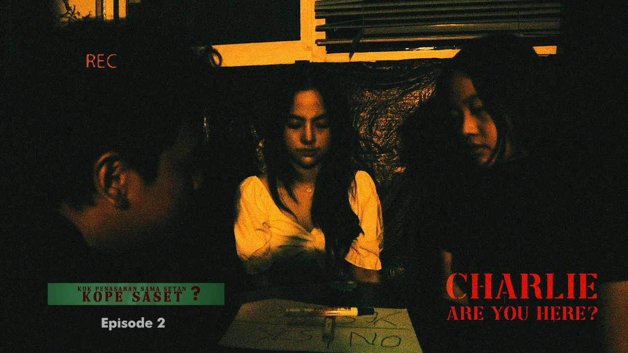 Kok Penasaran Sama Setan? (KoPe SaSet) Eps 2. Charlie Are You Here? backdrop