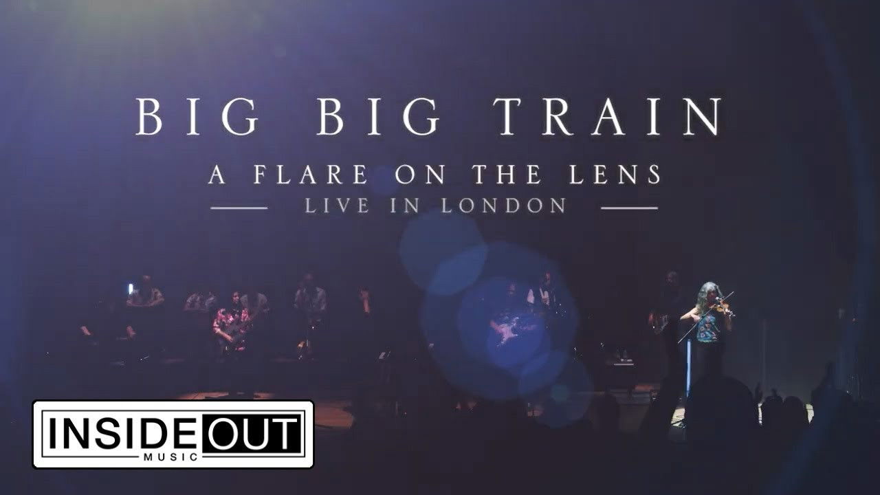 Big Big Train: A Flare on the Lens - Live in London backdrop