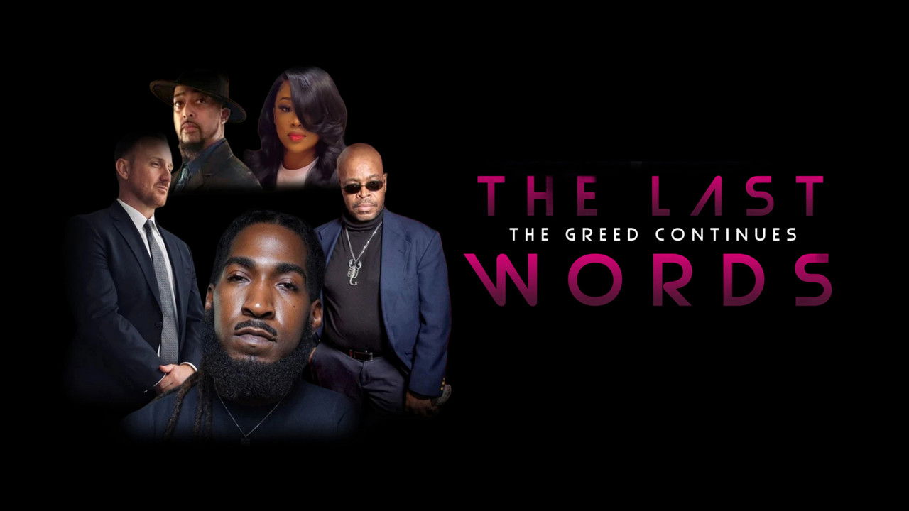 The Last Words The Greed Continues backdrop