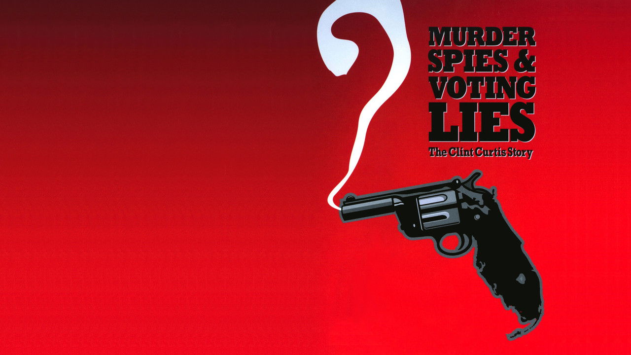 Murder, Spies & Voting Lies: The Clint Curtis Story backdrop