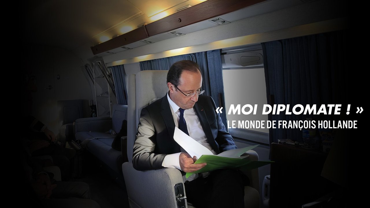 « Moi, diplomate ! » - Le monde de François Hollande backdrop