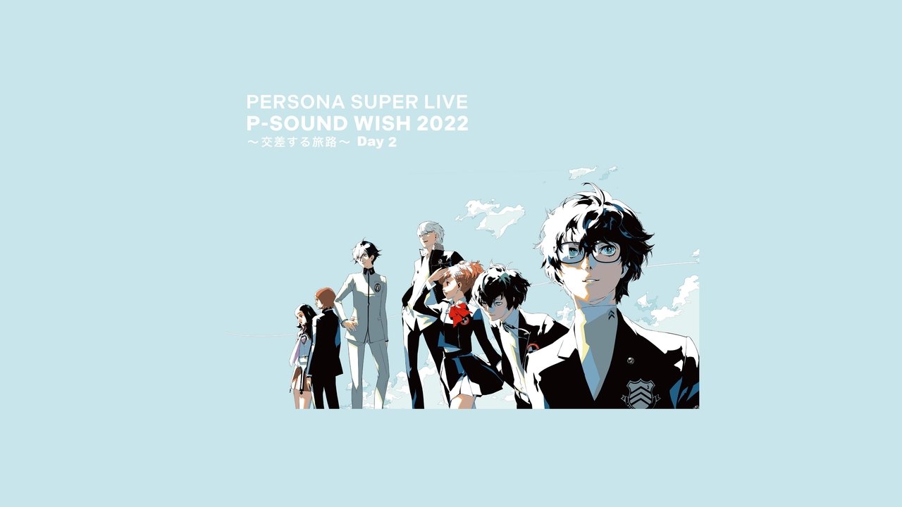 PERSONA SUPER LIVE P-SOUND WISH 2022 ~Crossing Journey~ Day 2 backdrop