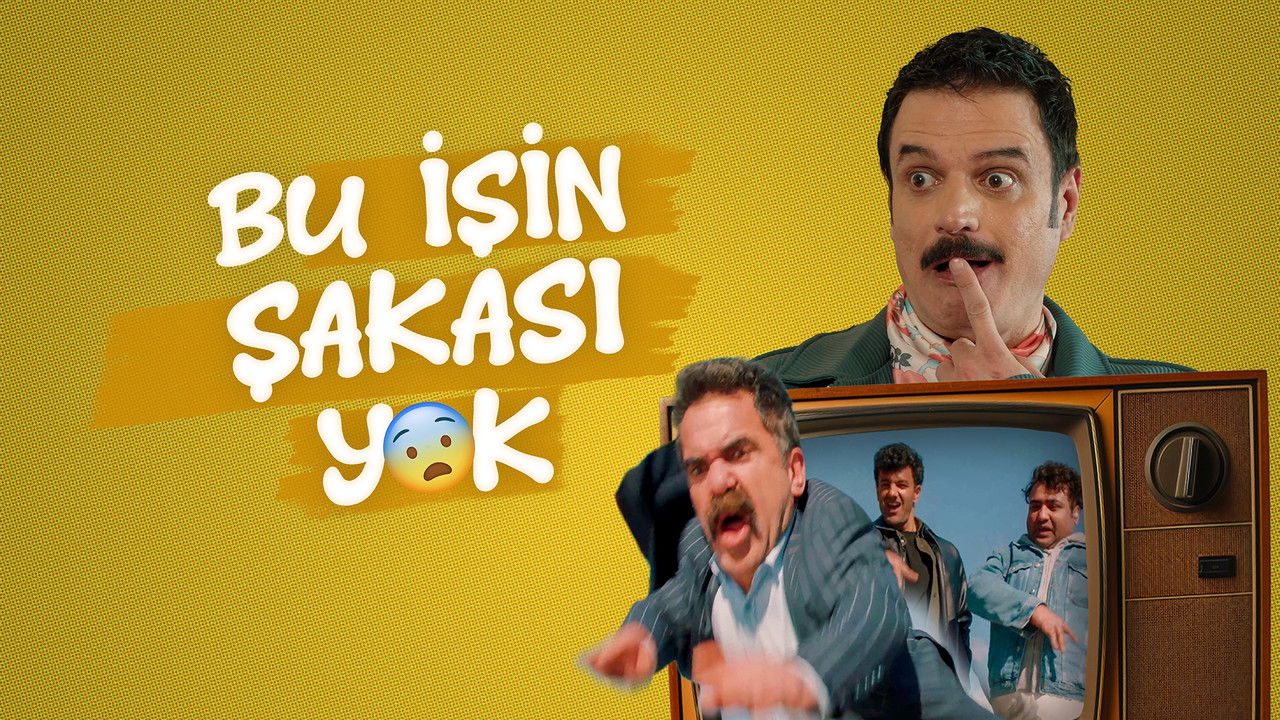 Bu İşin Şakası Yok backdrop