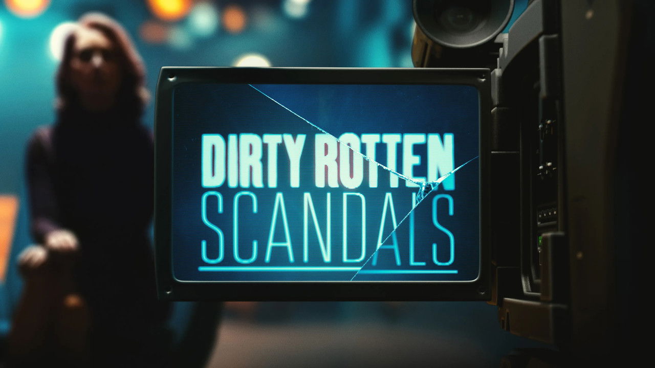 Dirty Rotten Scandals backdrop