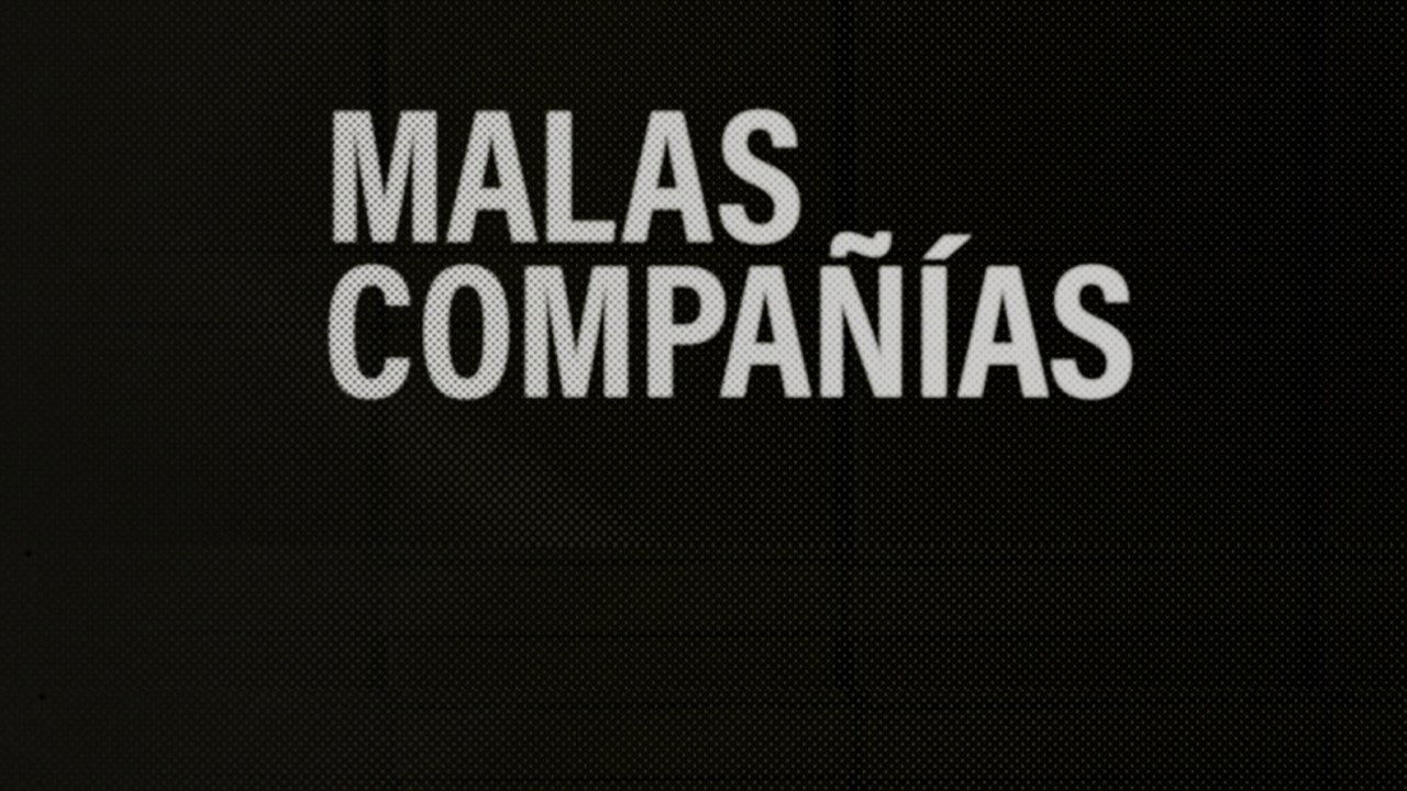 Malas Compañías backdrop