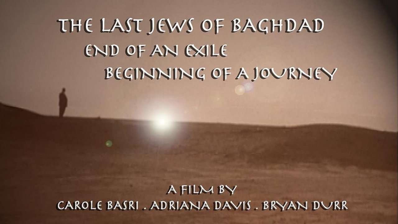 The Last Jews of Baghdad: End of an Exile; Beginning of a Journey backdrop