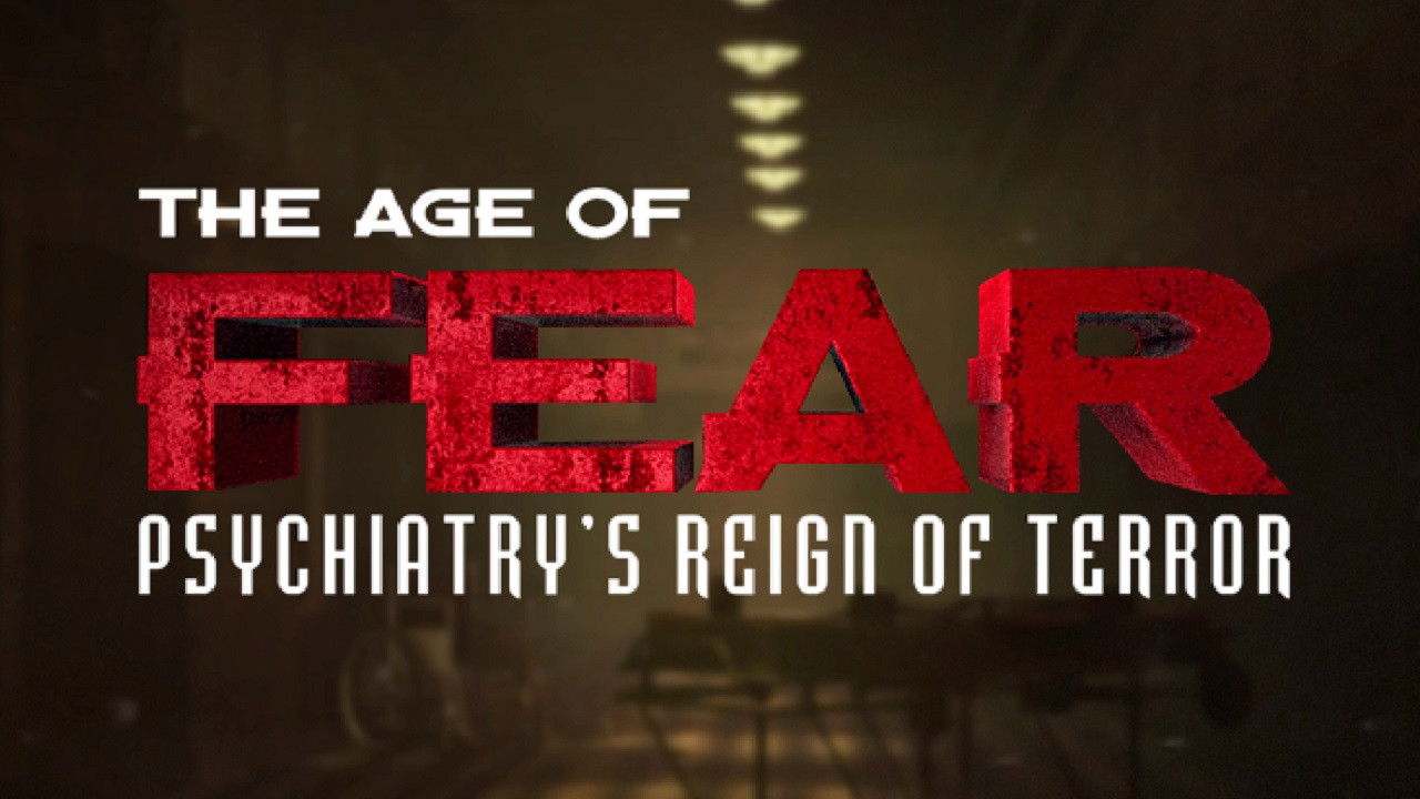 Age of Fear: Psychiatry's Reign of Terror backdrop