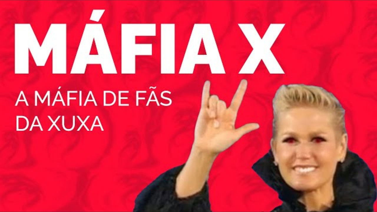 MÁFIA X | A MÁFIA DE FÃS DA XUXA backdrop