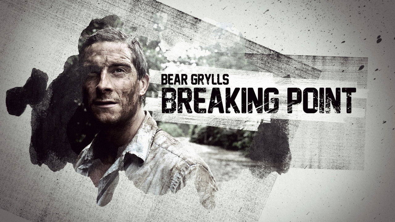 Bear Grylls: Breaking Point backdrop