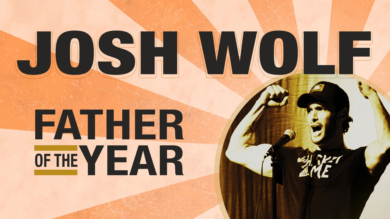 Josh Wolf: Father of the Year backdrop