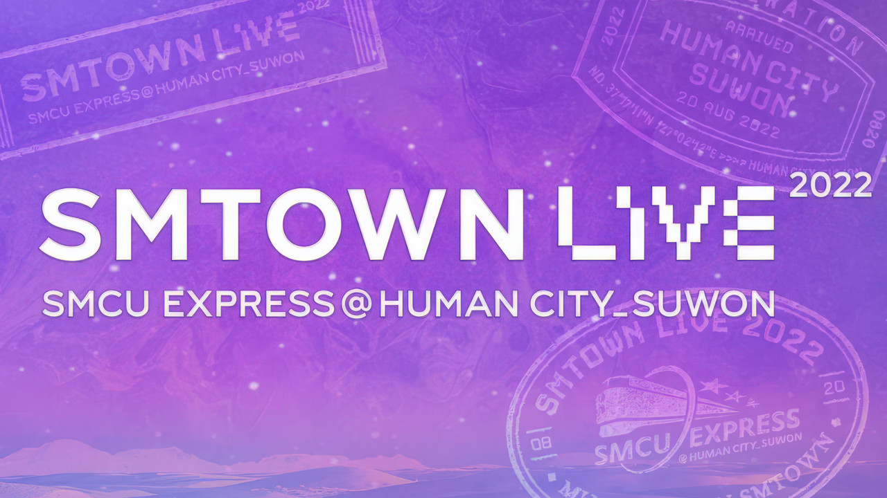 SMTOWN LIVE | 2022: SMCU EXPRESS @ HUMAN CITY_SUWON backdrop