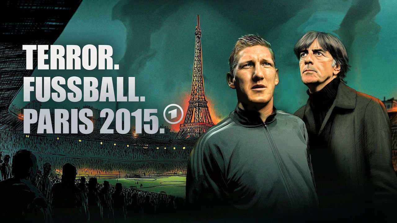 Terror. Fußball. Paris 2015 · Die Nationalmannschaft im Visier backdrop