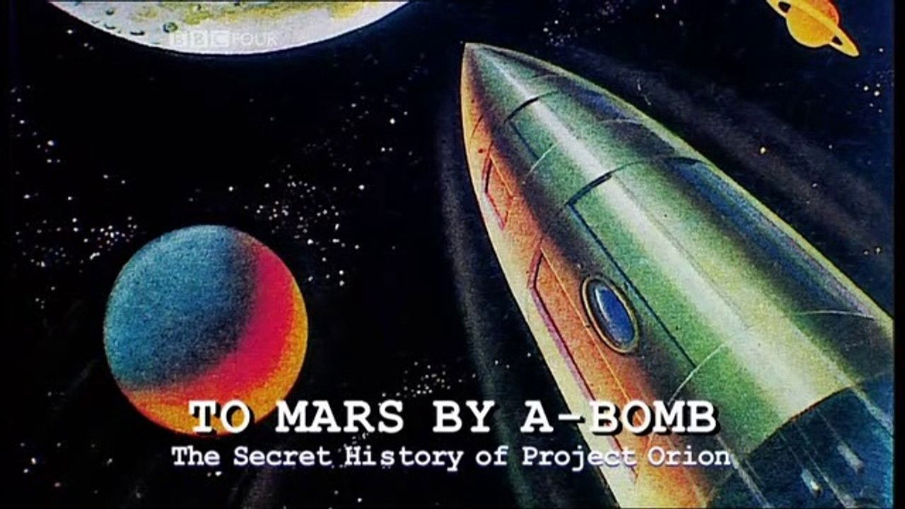 To Mars by A-Bomb: The Secret History of Project Orion backdrop