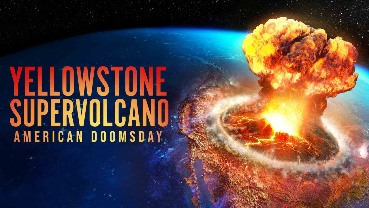 Supervolcan Yellowstone : Menace sur la planète ? backdrop