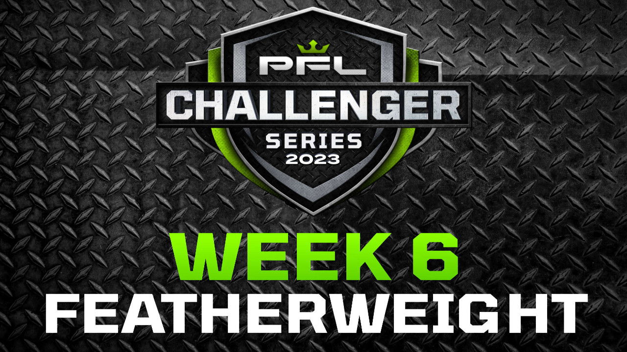 PFL 2023 Challenger Series: Week 6/Featherweights - Zurcher vs. Evans backdrop