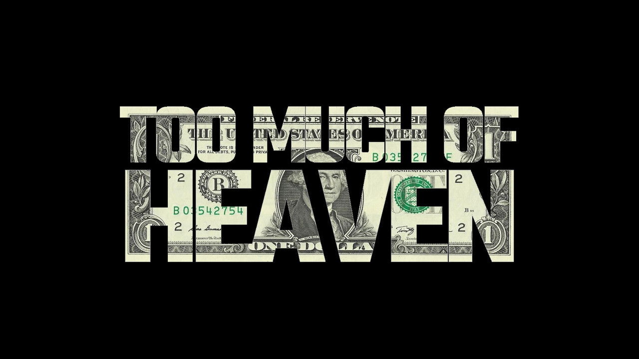 Too Much of Heaven backdrop