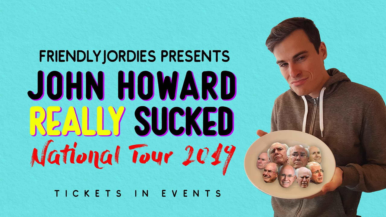 John Howard REALLY Sucked backdrop