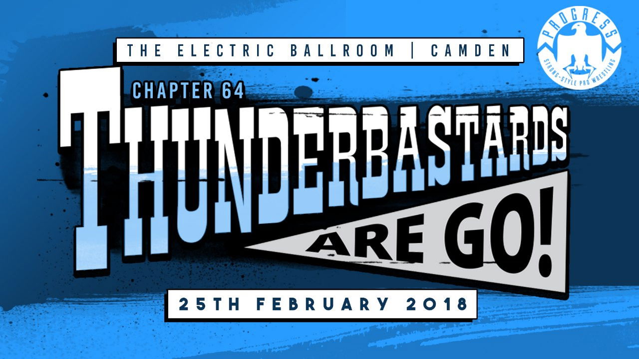 PROGRESS Chapter 64: Thunderbastards Are Go! backdrop