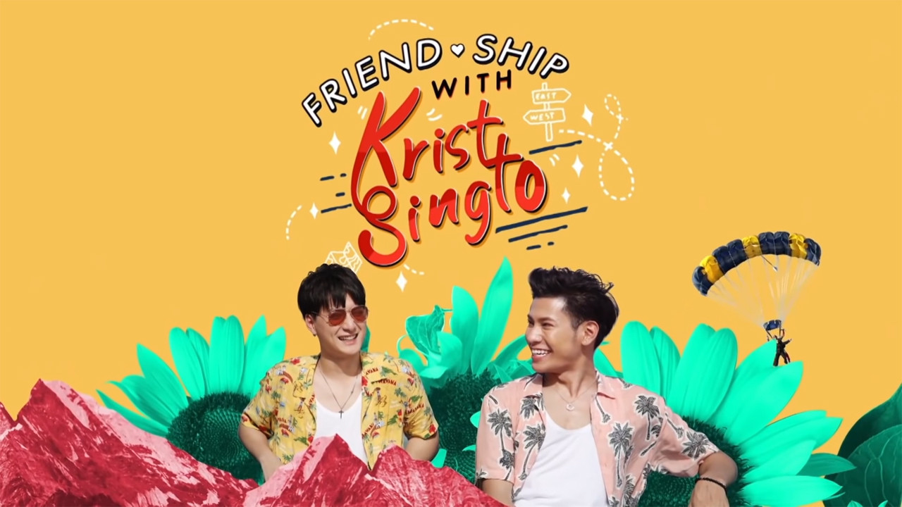 Friend.Ship with Krist-Singto backdrop