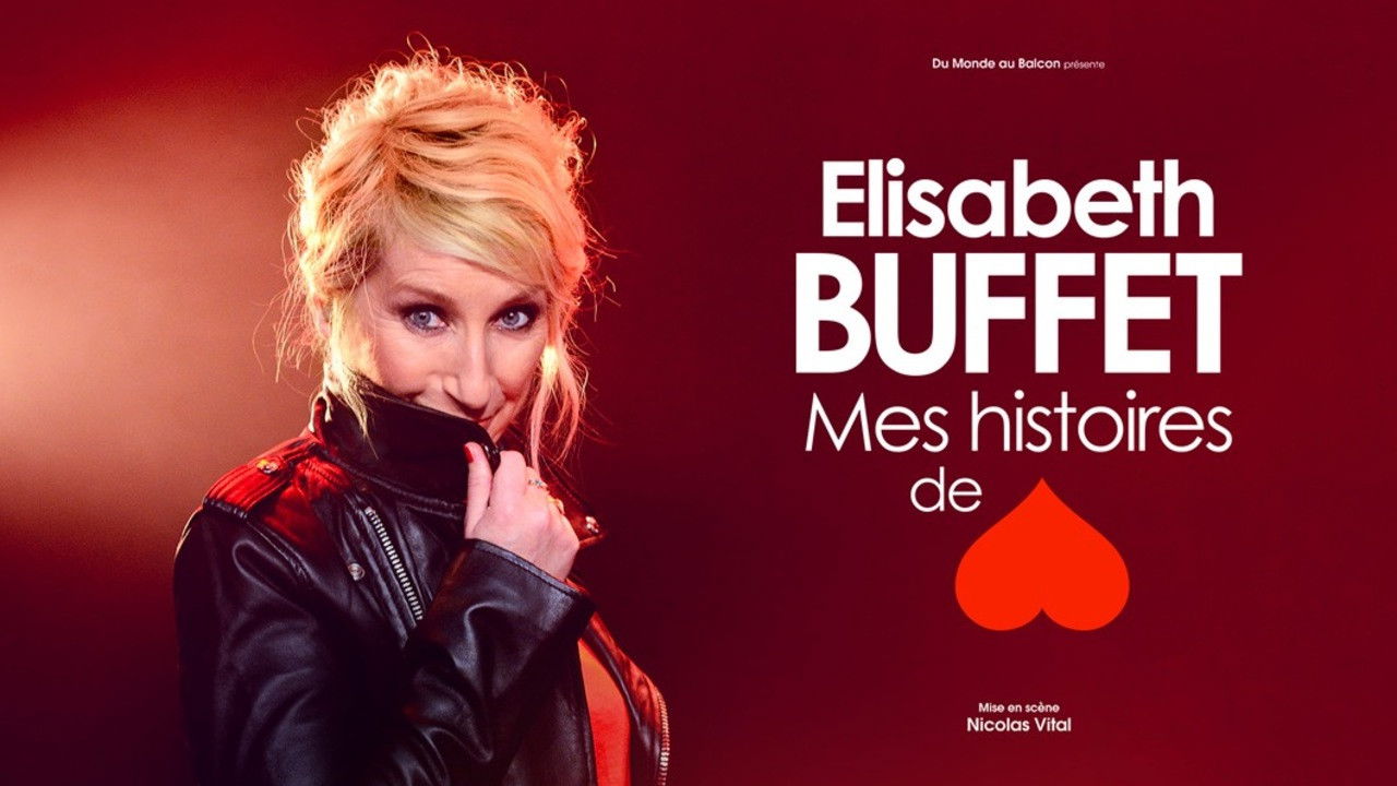 Elisabeth Buffet  : Mes histoires de coeur backdrop