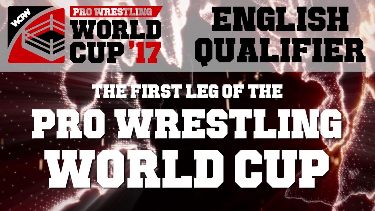 WCPW Pro Wrestling World Cup 2017 • English Qualifier backdrop