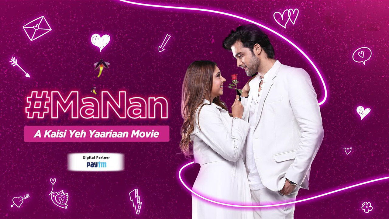 #MaNan - A Kaisi Yeh Yaarian Movie backdrop