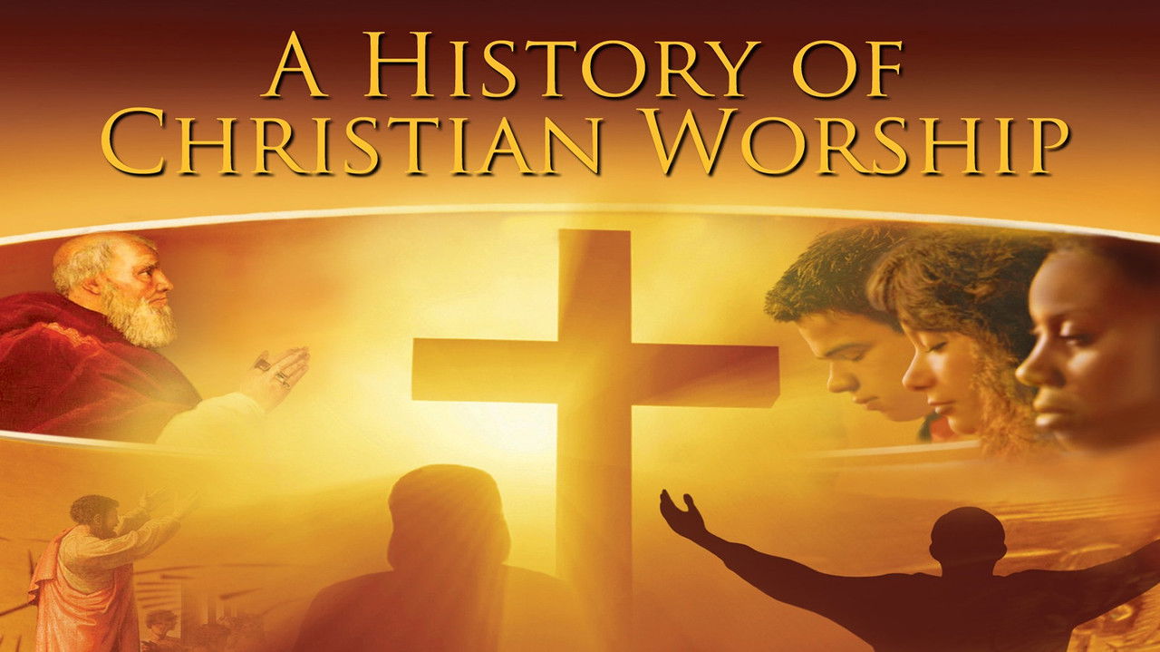 A History of Christian Worship backdrop