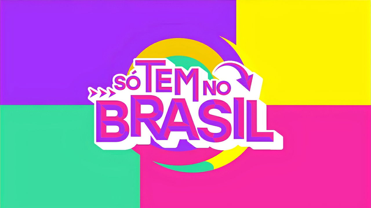 Só Tem no Brasil backdrop