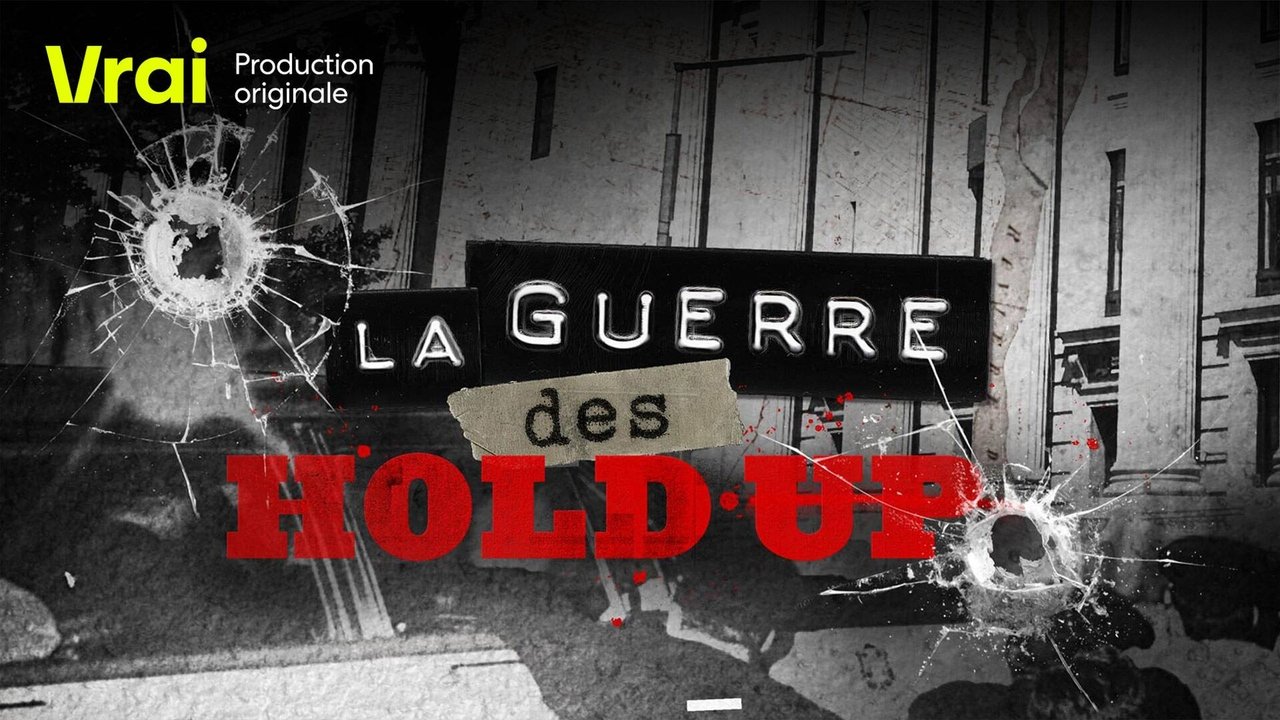 La guerre des hold-up backdrop