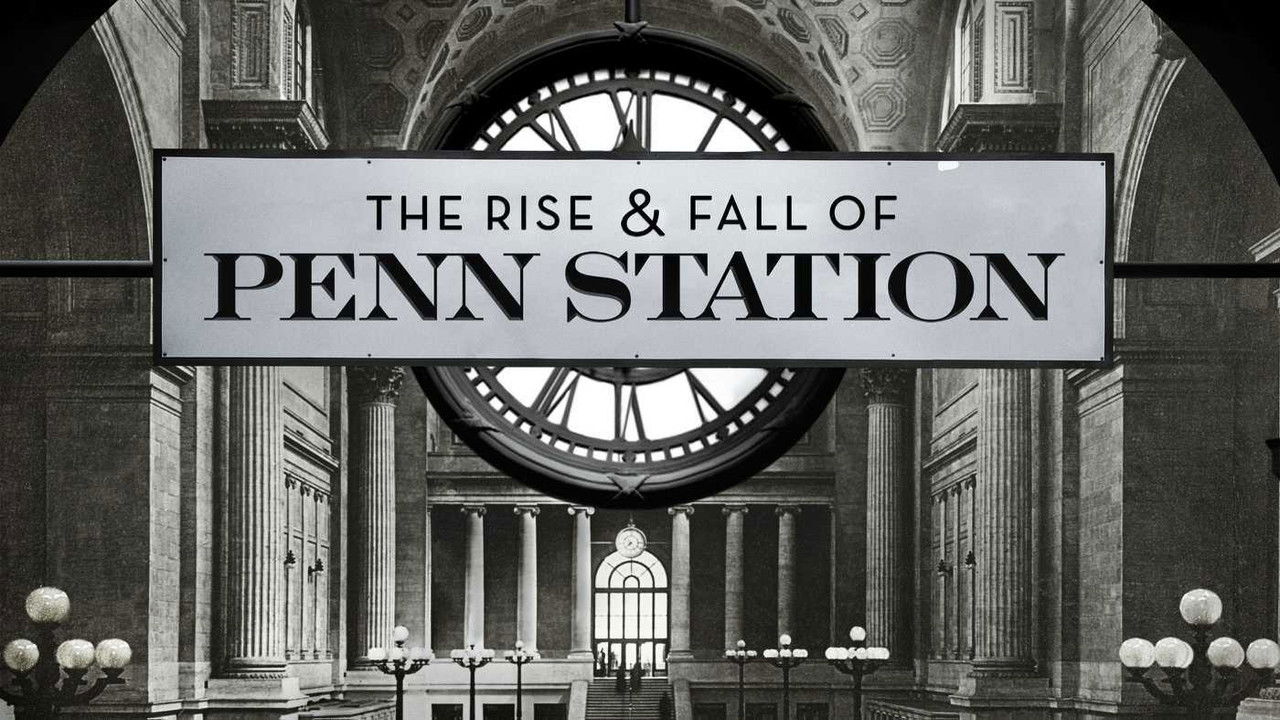 The Rise & Fall of Penn Station backdrop