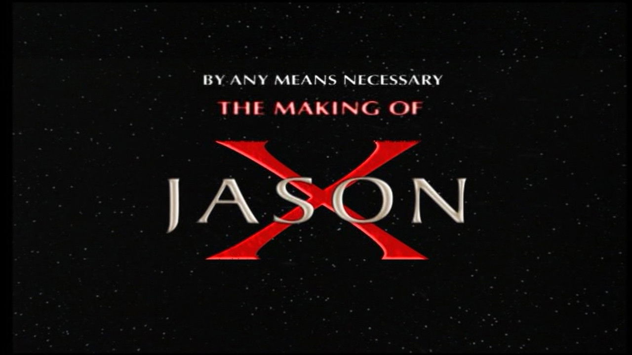 By Any Means Necessary: The Making of "Jason X" backdrop