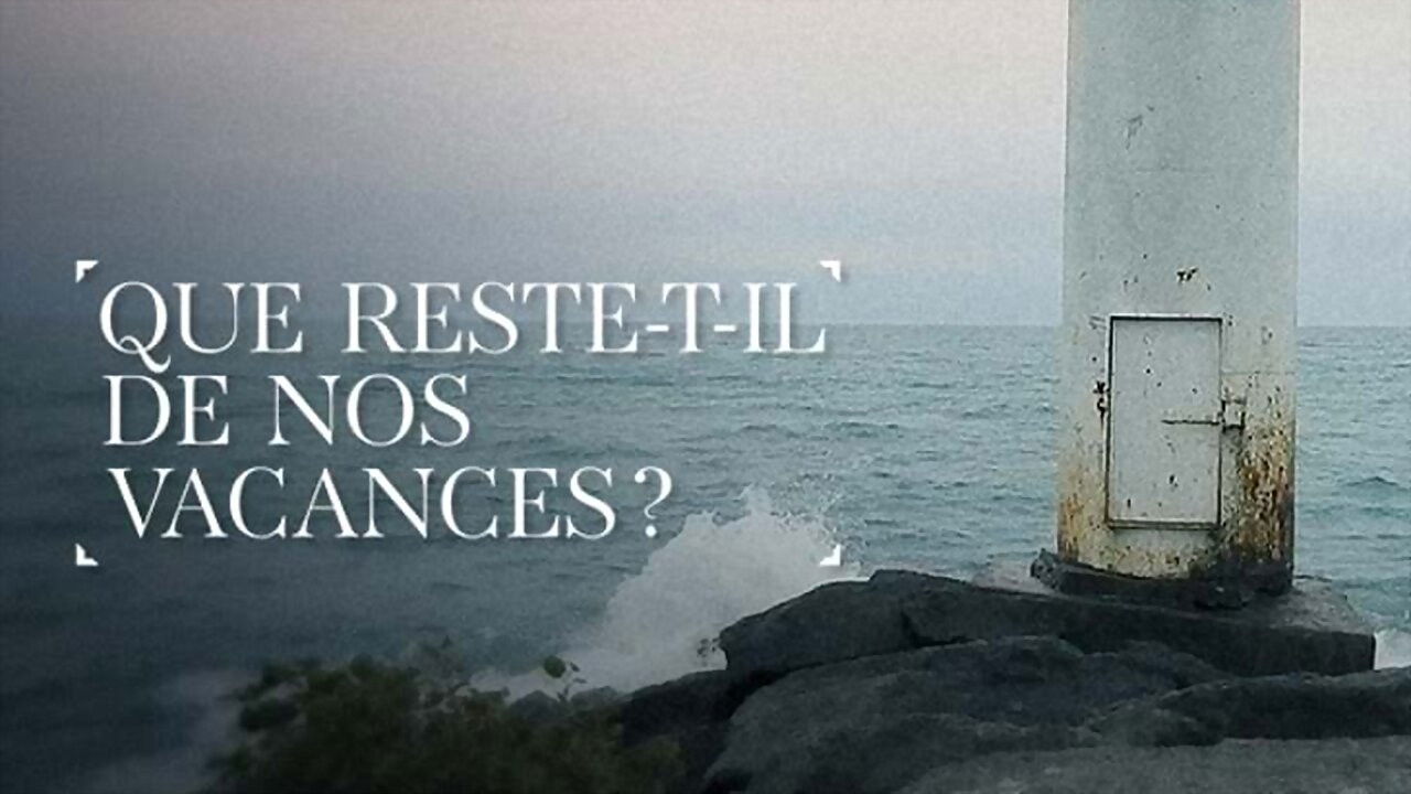 Que reste-t-il de nos vacances ? backdrop