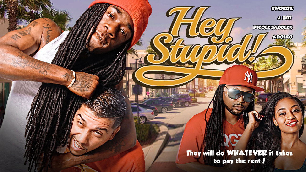 Hey, Stupid! backdrop