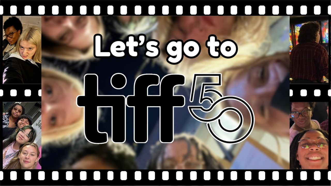 Let's Go to TIFF 50 - A Toronto International Film Festival Vlog backdrop