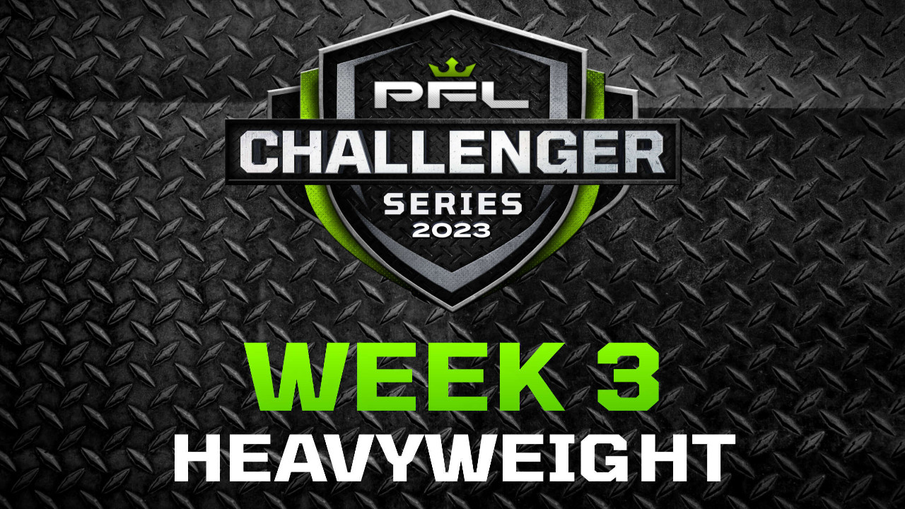 PFL 2023 Challenger Series: Week 3/Heavyweights - Marques vs. Hylton backdrop