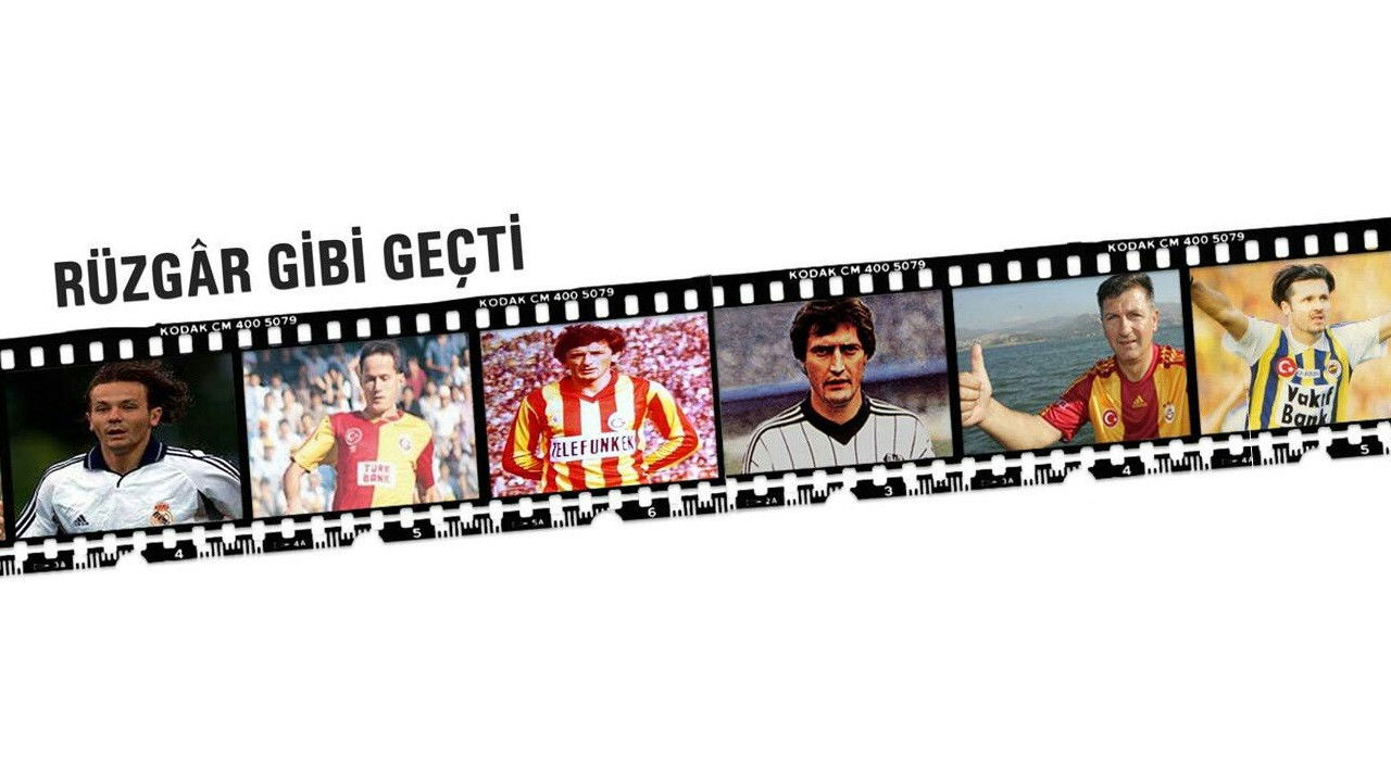 Rüzgar Gibi Geçti backdrop