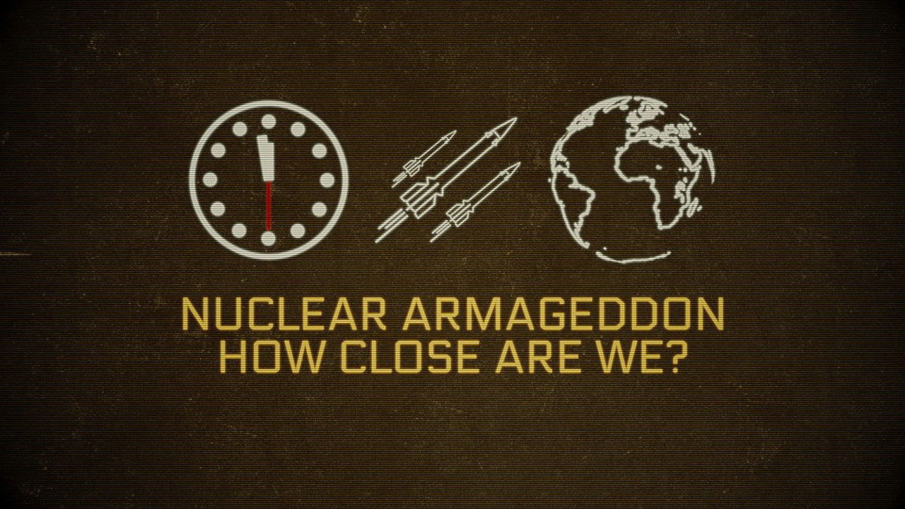 Nuclear Armageddon: How Close Are We? backdrop