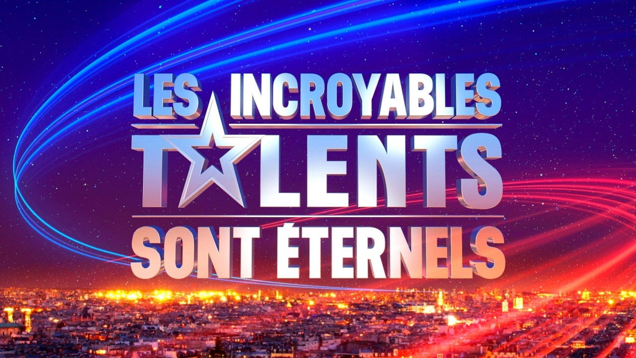 Les incroyables talents sont éternels backdrop